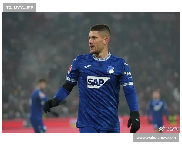 霍芬海姆前锋克拉马里奇戴帽后伤退，预计缺阵两周